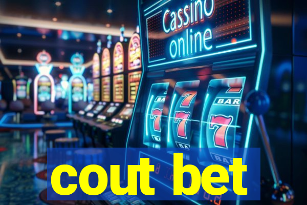 cout bet